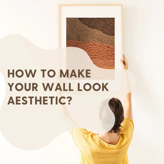 How to make your wall look aesthetic?