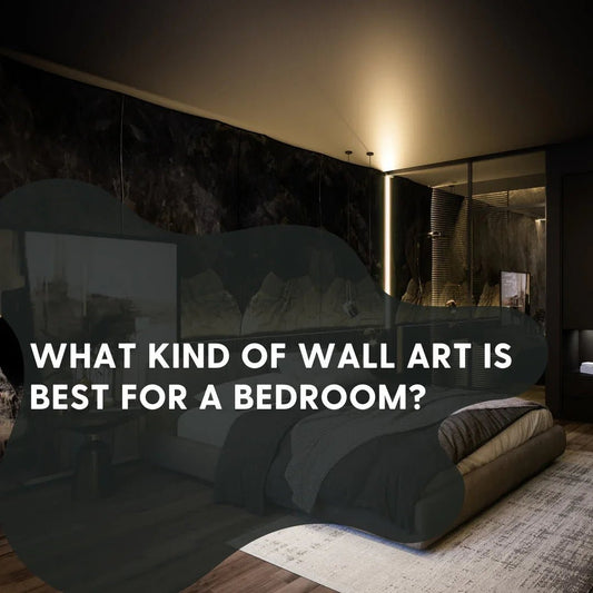 What Kind of Wall Art is Best for a Bedroom? - Qibo Galleria Pvt. Ltd.